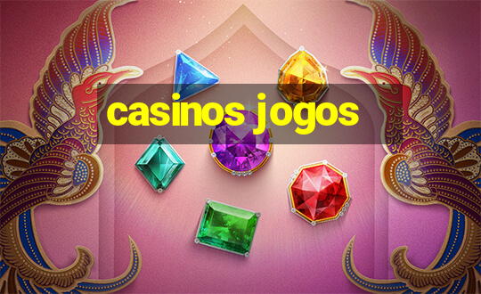 casinos jogos