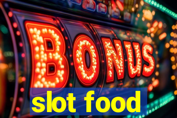 slot food