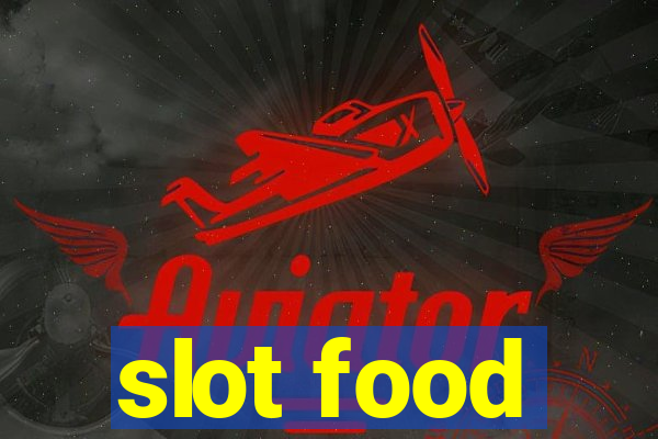 slot food