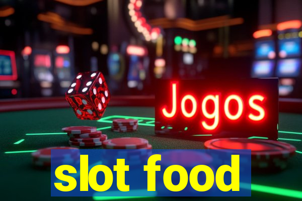 slot food