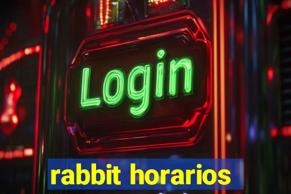 rabbit horarios