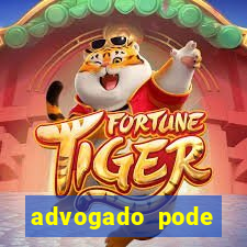 advogado pode patrocinar time de futebol