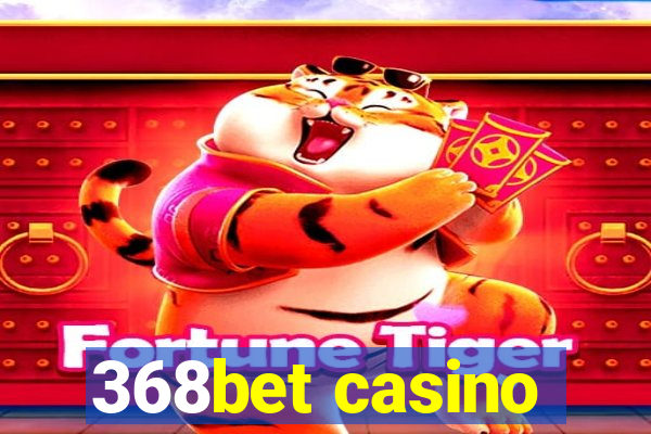 368bet casino