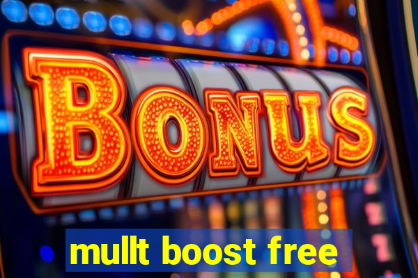 mullt boost free