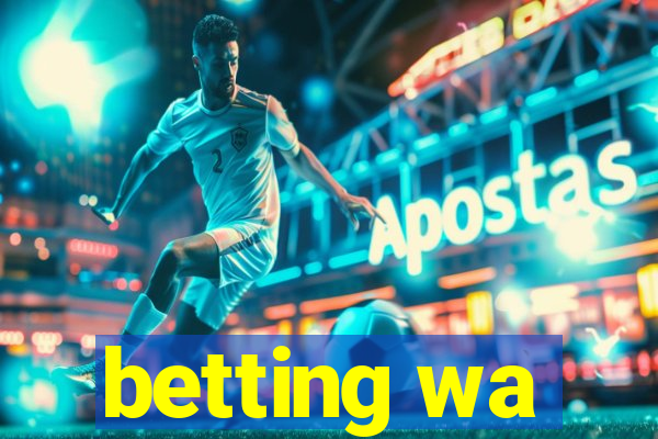 betting wa