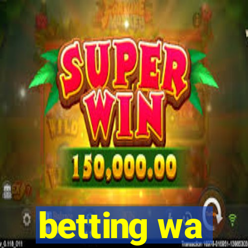 betting wa