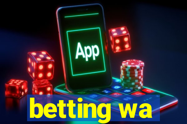 betting wa