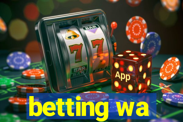 betting wa