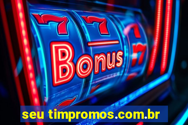 seu timpromos.com.br