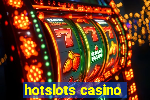 hotslots casino