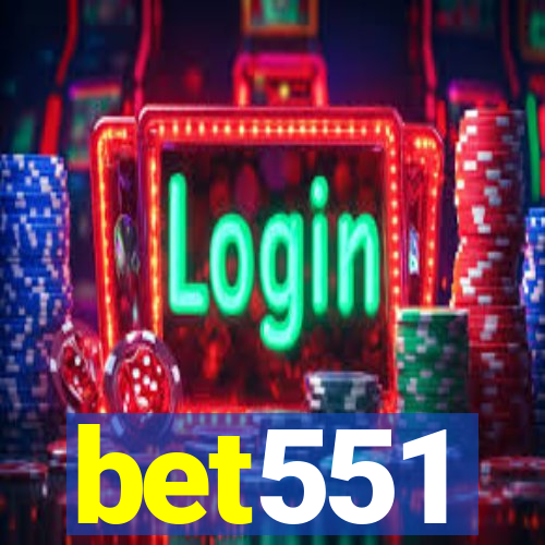 bet551