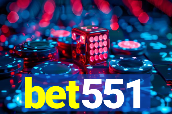 bet551