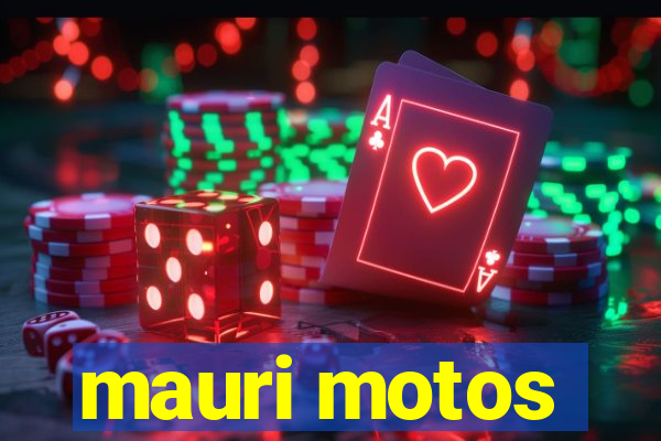 mauri motos