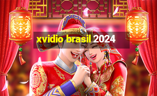 xvidio brasil 2024