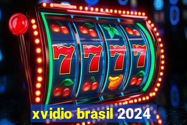 xvidio brasil 2024