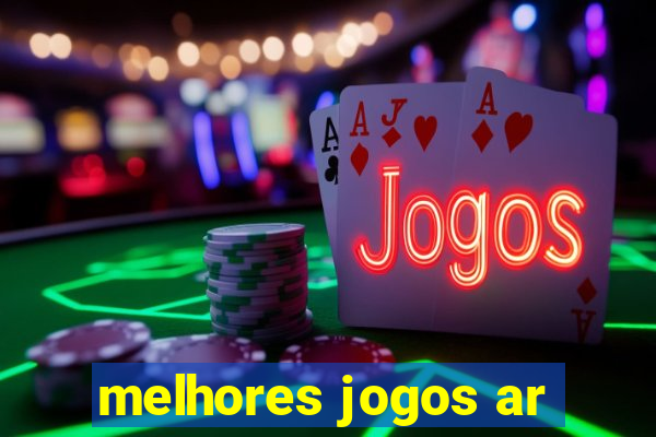 melhores jogos ar