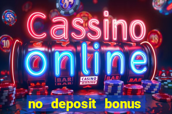 no deposit bonus casino real money