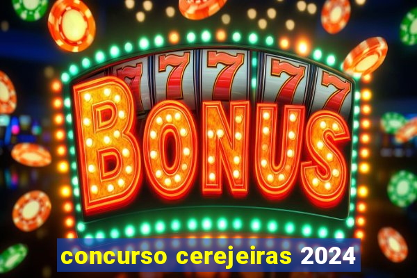 concurso cerejeiras 2024