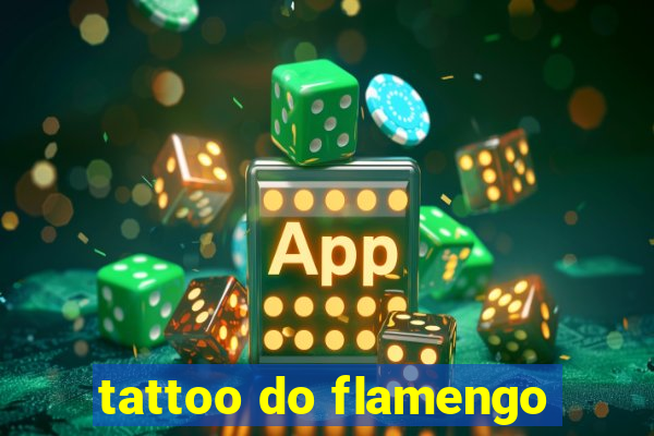 tattoo do flamengo