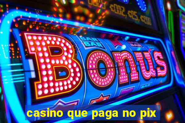 casino que paga no pix