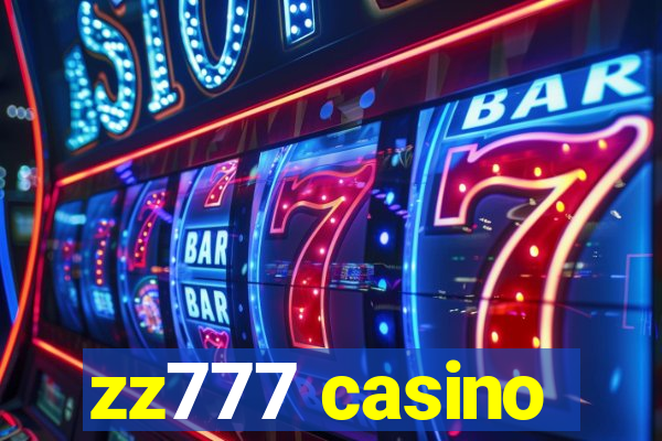 zz777 casino