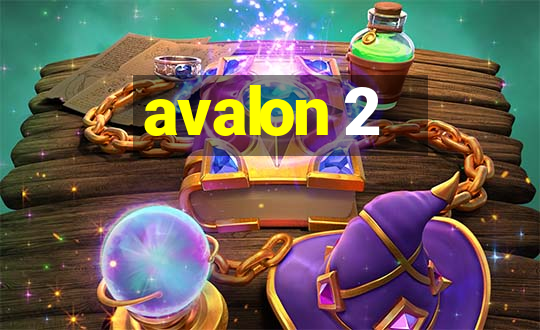 avalon 2