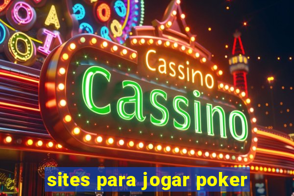 sites para jogar poker