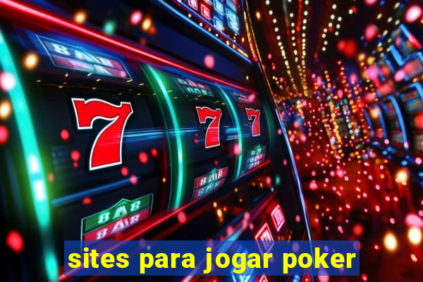 sites para jogar poker