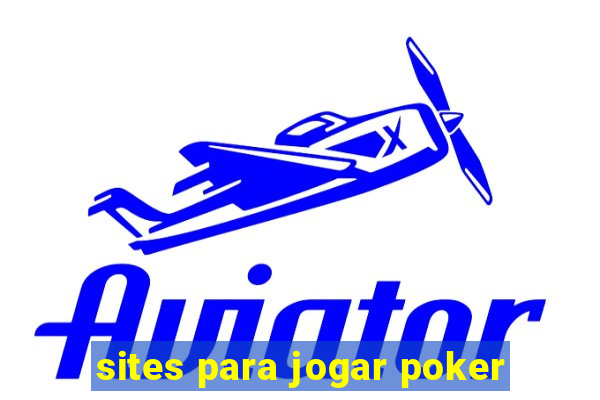 sites para jogar poker