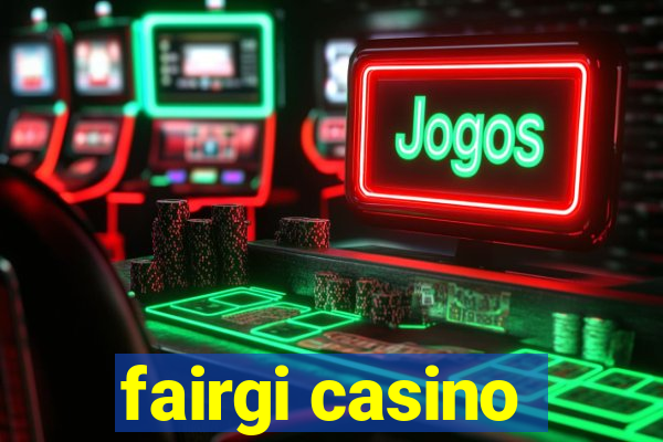 fairgi casino