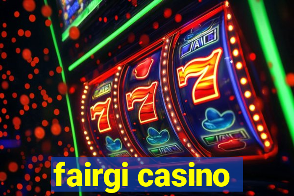 fairgi casino