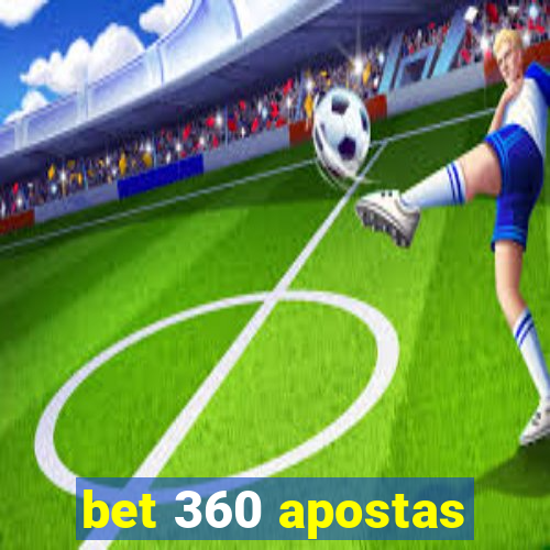 bet 360 apostas