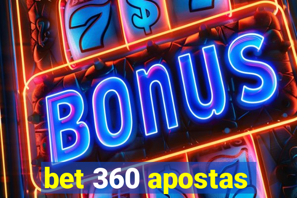 bet 360 apostas