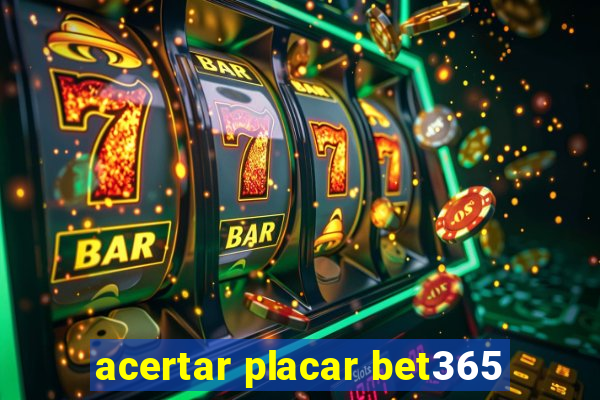 acertar placar bet365