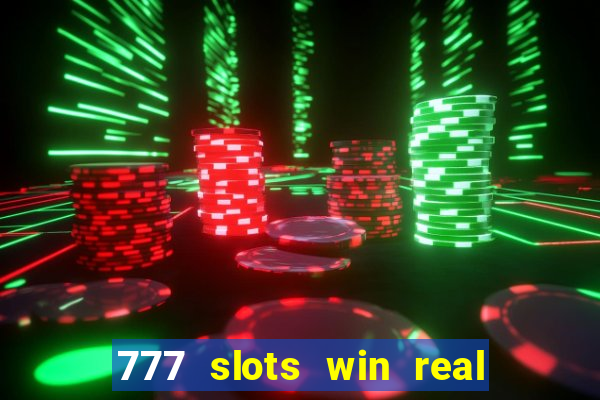 777 slots win real money paytm