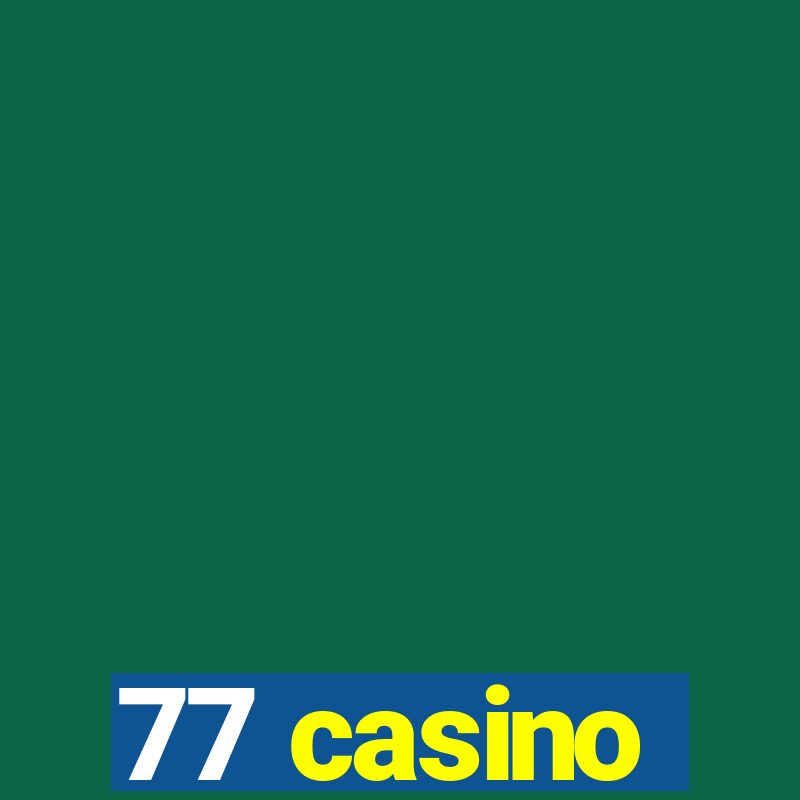 77 casino