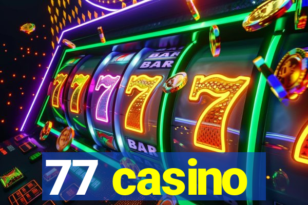 77 casino