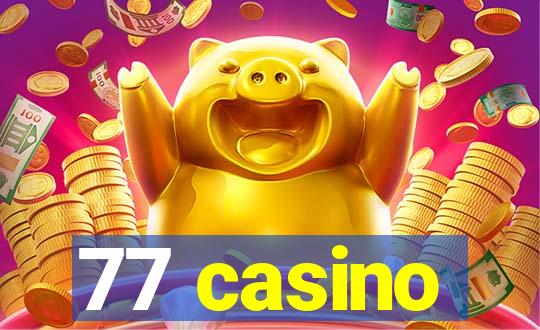 77 casino