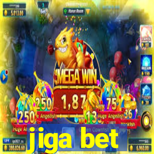 jiga bet