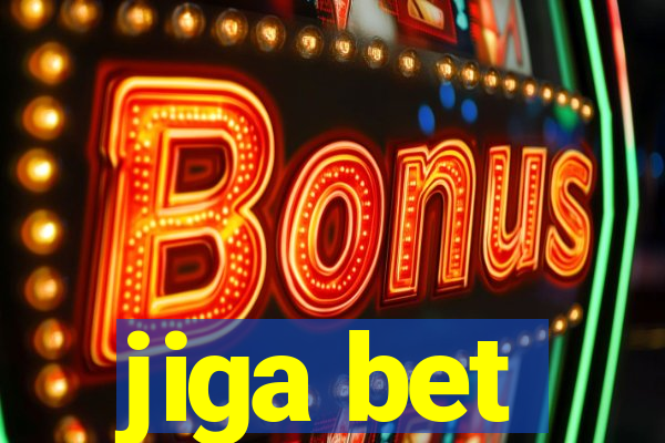 jiga bet