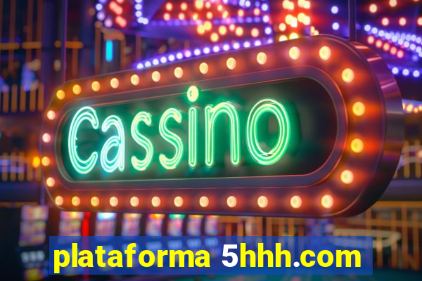 plataforma 5hhh.com