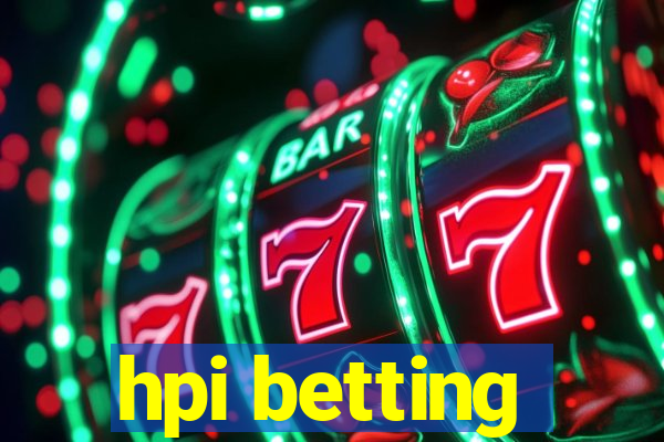 hpi betting