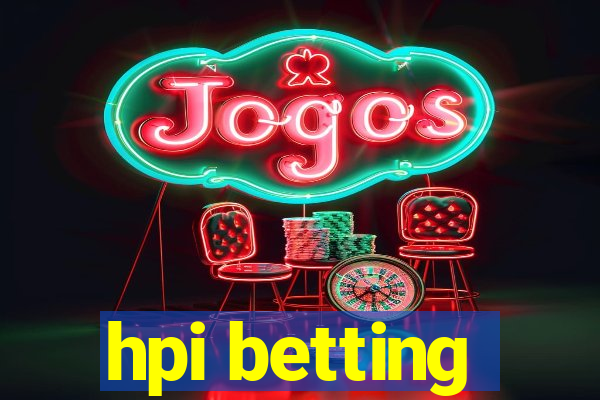 hpi betting