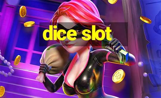 dice slot