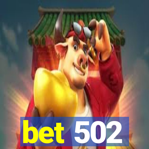 bet 502