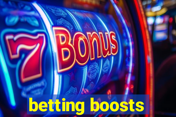 betting boosts