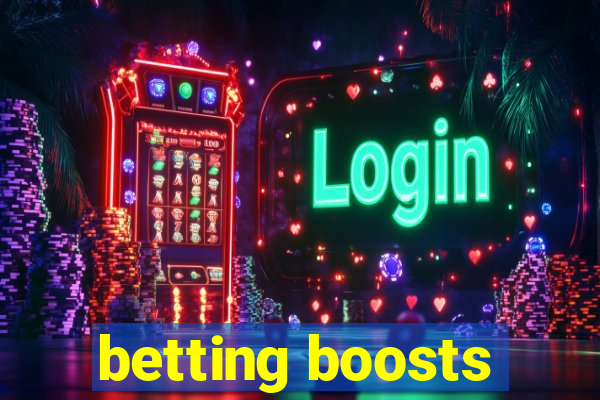 betting boosts