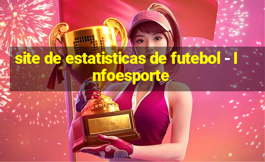 site de estatisticas de futebol - Infoesporte