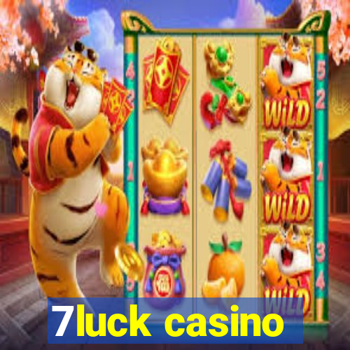 7luck casino