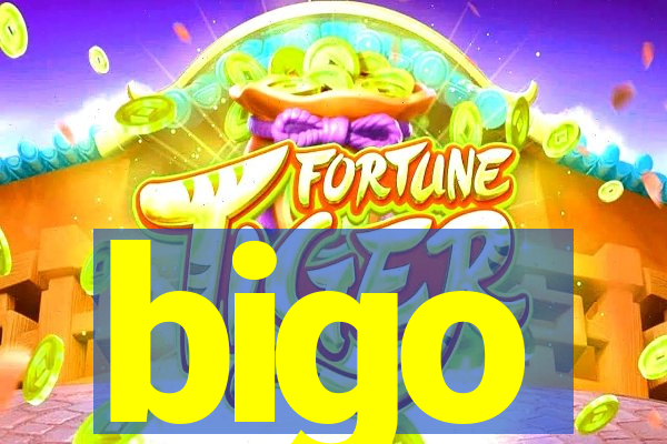 bigo